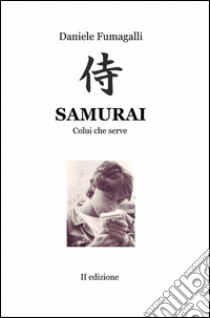 Samurai libro di Fumagalli Daniele