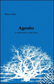 Agosto libro di Cella Marco