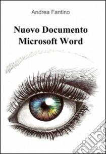 Nuovo documento Microsoft Word libro di Fantino Andrea