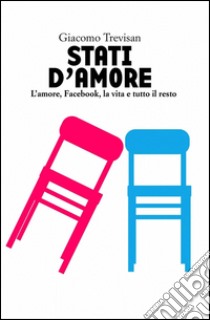 Stati d'amore libro di Trevisan Giacomo