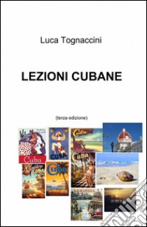 Lezioni cubane libro di Tognaccini Luca