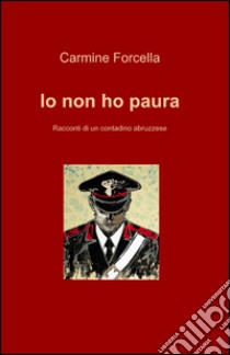 Io non ho paura libro di Forcella Carmine