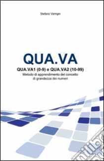 Qua.va. Qua.va1 (0-9) e qua.va2 (10-99) libro di Verrigni Stefano