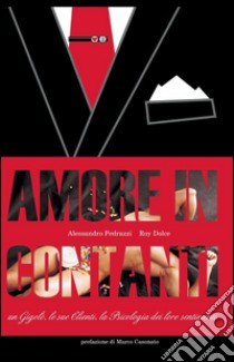 Amore in contanti libro di Pedrazzi Alessandro; Dolce Roy