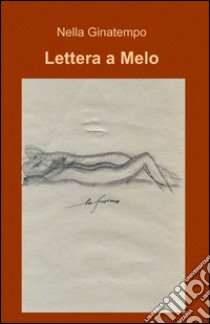 Lettera a melo libro di Ginatempo Nella