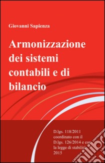 Armonizzazione dei sistemi contabili e di bilancio libro di Sapienza Giovanni