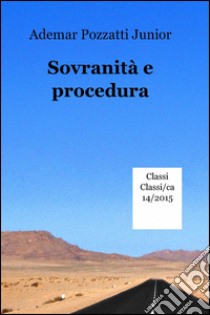 Sovranità e procedura libro di Pozzatti Ademar jr.