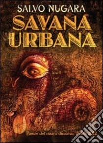 Savana urbana libro di Nugara Salvo