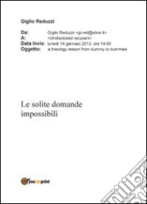 Le solite domande impossibili libro di Reduzzi Giglio