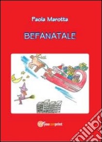 Befanatale libro di Marotta Paola