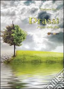 Prassi libro di Rocco Elisabetta