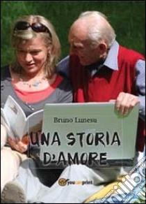 Storia d'amore libro di Lunesu Bruno