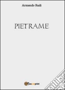 Pietrame libro di Rudi Armando