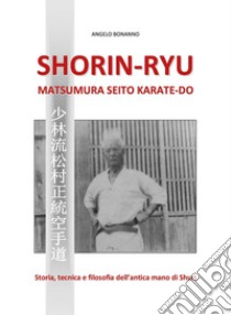 Shorin-ryu matsumura seito karate-do libro di Bonanno Angelo