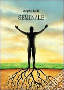 Seminale libro di Rodà Angelo