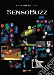 SensoBuzz libro di Buzzelli Salvatore