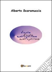 Favole metropolitane libro di Scaramuccia Alberto