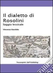 Il dialetto di Rosolini libro di Garofalo Vincenzo