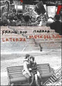 La terza metà del tutto libro di Marras Francesco