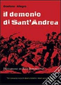 Il demonio di Sant'Andrea libro di Allegra Gaetano