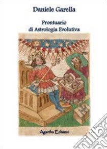 Prontuario di astrologia evolutiva libro di Garella Daniele