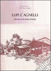 Lupi e agnelli libro di Da Villacidro Francesco