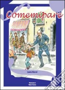 Comemìpare libro di Massei Luana