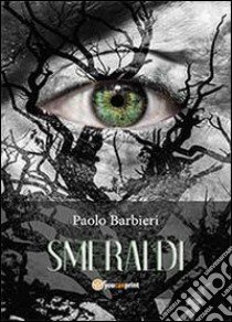 Smeraldi libro di Barbieri Paolo