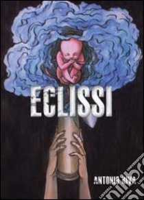 Eclissi libro di Riva Antonio