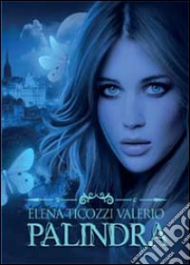 Palindra, the sons and daughters of Inanna (1) libro di Ticozzi Valerio Elena