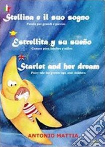 Stellina e il suo sogno libro di Mattia Antonio