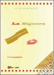 La signora-My lady libro di Marchese Nino