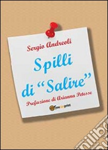 Spilli di «Salire» libro di Andreoli Sergio