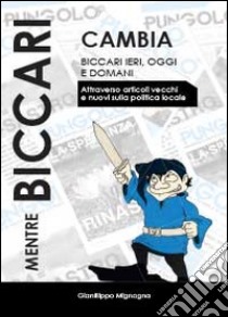 Mentre Biccari cambia libro di Mignogna Gianfilippo