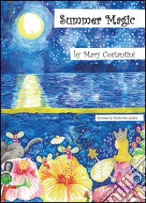 Summer magic libro di Costantini Mary