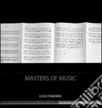 Masters of music. Ediz. illustrata libro di Stardero Luca