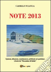 Note 2013 libro di Sciascia Carmelo