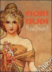 Fiori nudi libro di Breachett Miranda