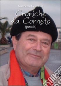 Croniche di Corneto libro di Camurani Giancarlo