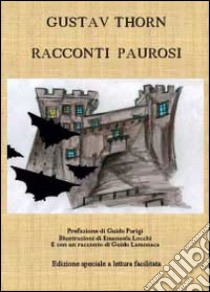 Fiabe per bambini. Edizione speciale, lettura facilitata per la dislessia (DSA) libro di Thorn Gustav