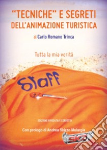 Tecniche e segreti dell'animazione turistica libro di Trinca Carlo Romano