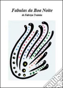 Fabulas da boa noite libro di Trainito Fabrizio