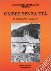 Ombre senza età libro di Fontana Graziano