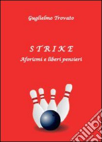 Strike libro di Trovato Guglielmo