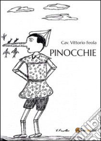 Pinocchie libro di Feola Vittorio