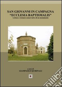 San Giovanni in Campagna «Ecclesia Baptismalis» libro di Quirinali Giampaolo