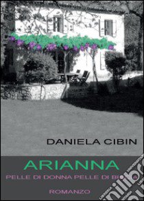 Arianna libro di Cibin Daniela