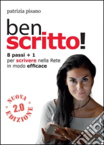 Ben scritto! libro di Pisano Patrizia