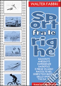 Sport fra le righe libro di Fabbri Walter