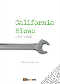 California blows libro di Esse Max